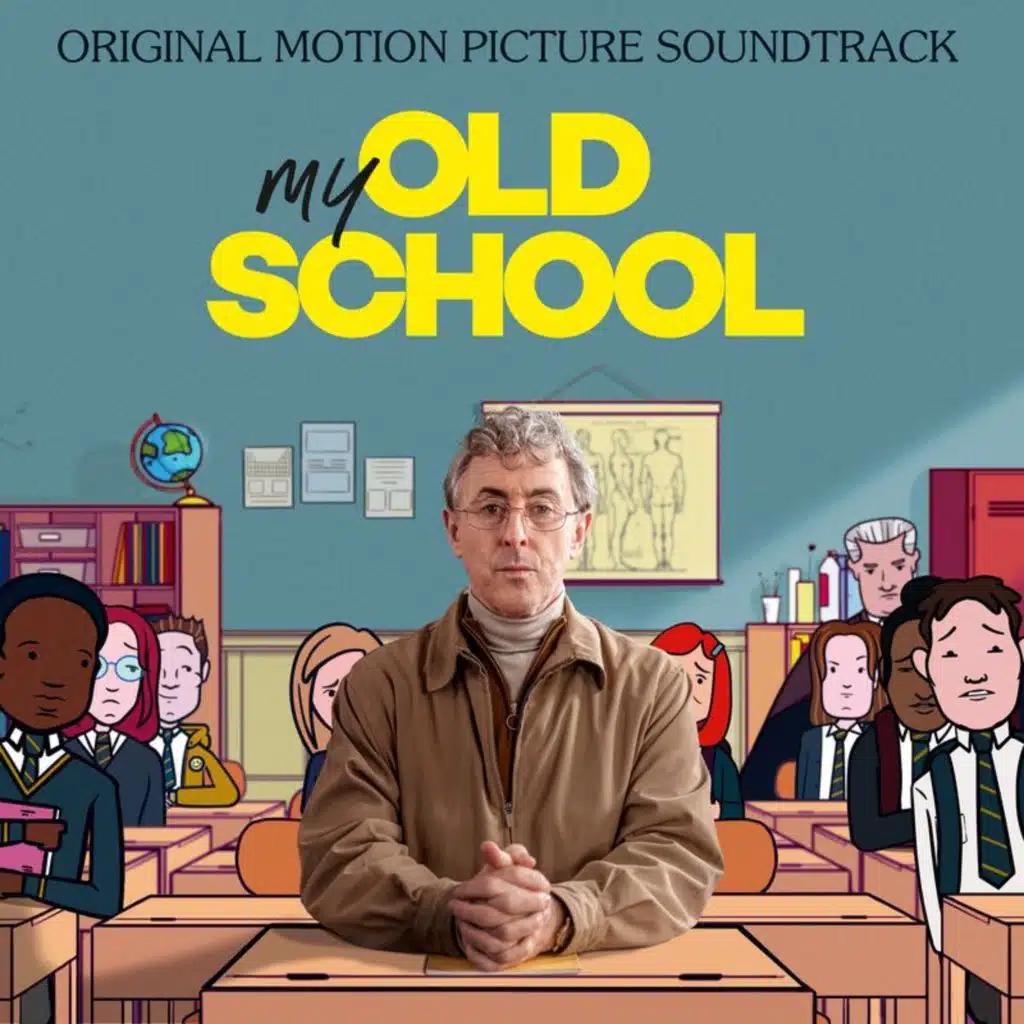 My Old School (Original Motion Picture Soundtrack)