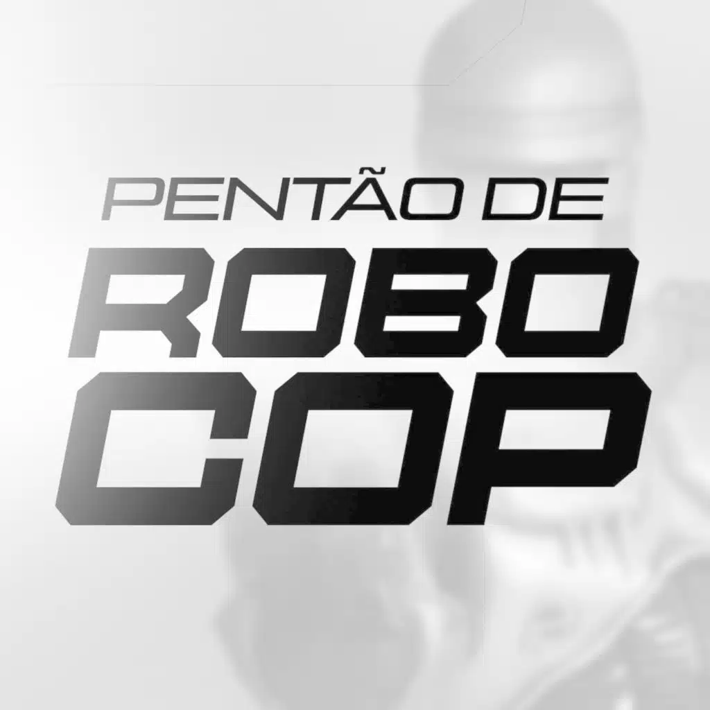 Pentão de Robocop (feat. Mc Jajau)