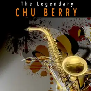 The Legendary Chu Berry