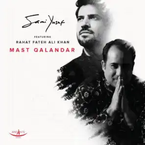 Mast Qalandar (feat. Rahat Fateh Ali Khan)