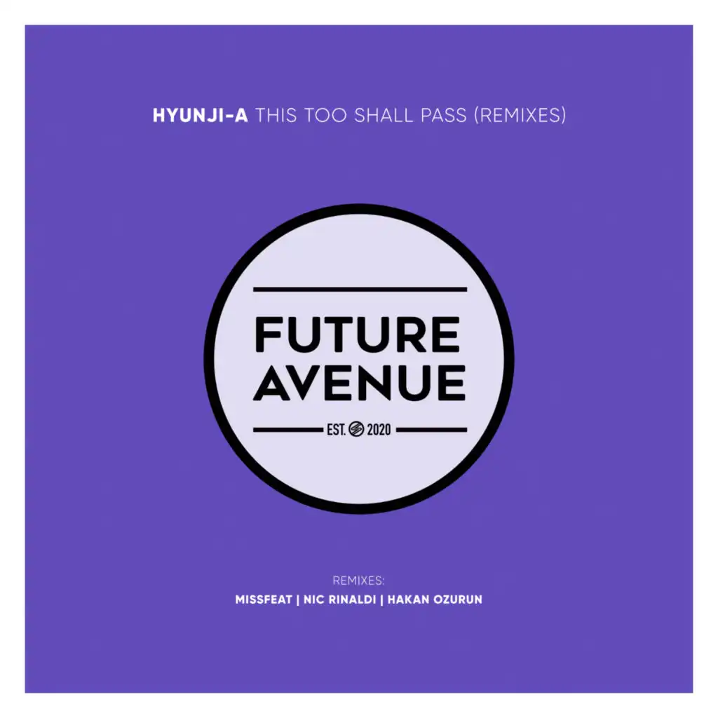 This Too Shall Pass (Remixes) [feat. Hakan Ozurun & Missfeat]