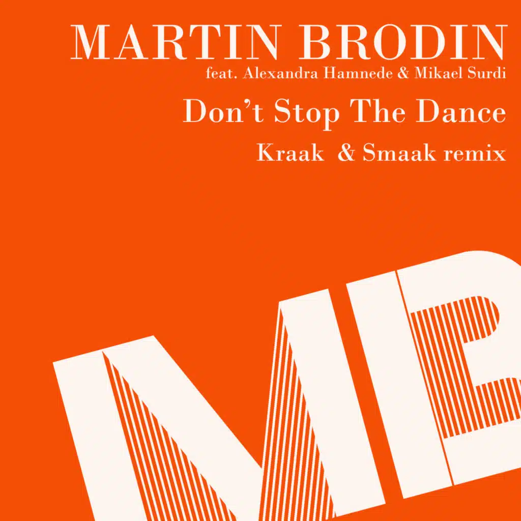 Don't Stop the Dance (Kraak & Smaak Radio Edit) [feat. Mikael Surdi & Alexandra Hamnede]