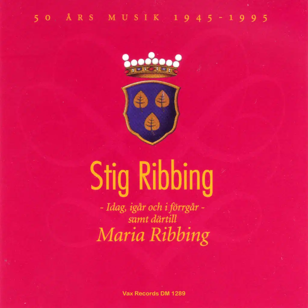 Stig Ribbing – Idag, igår och i förrgår - samt därtill Maria Ribbing