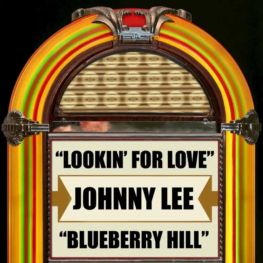 Lookin' For Love / Blueberry Hill