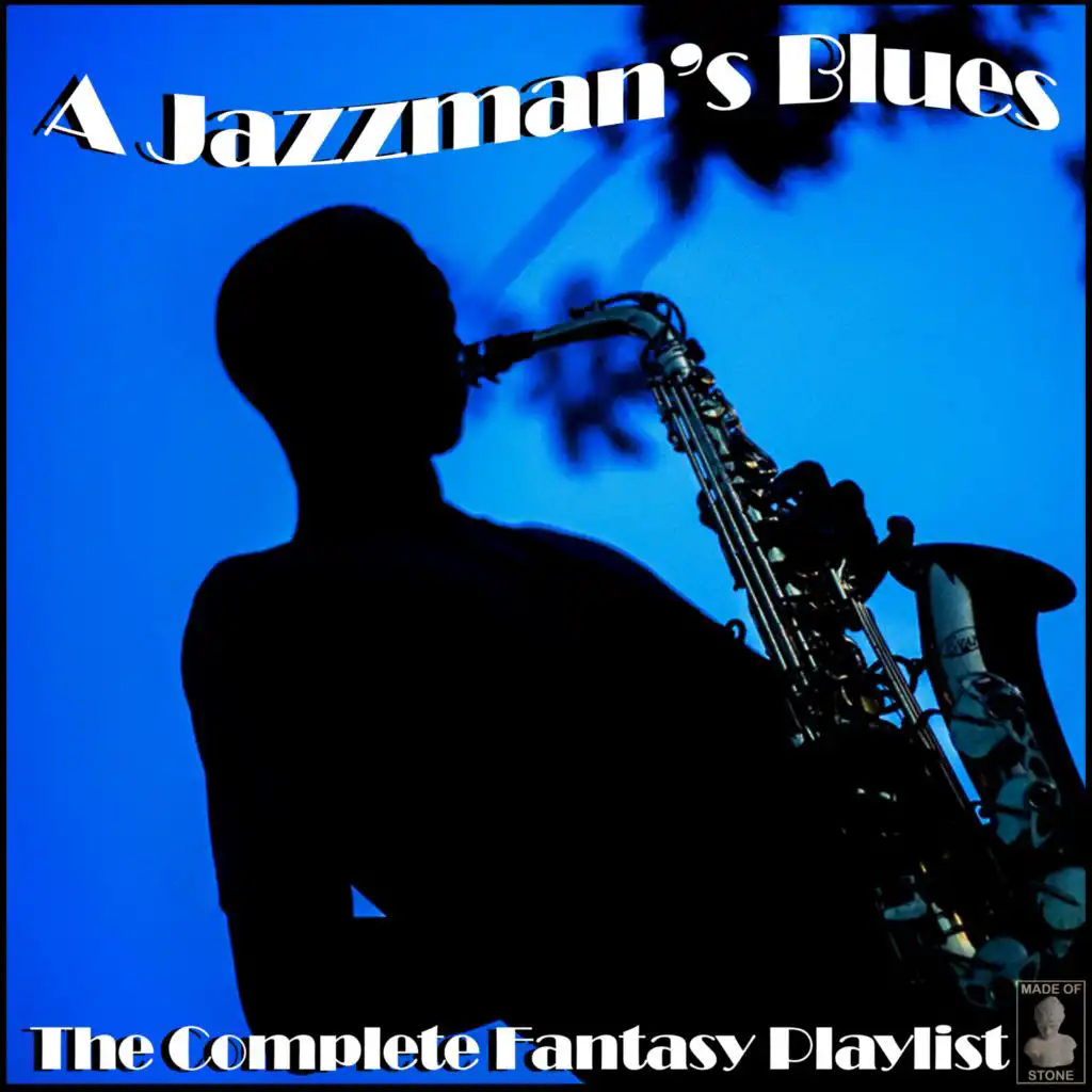 A Jazzman's Blues: The Complete Fantasy Playlist