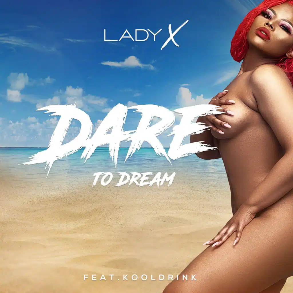 Dare To Dream (feat. Kooldrink)