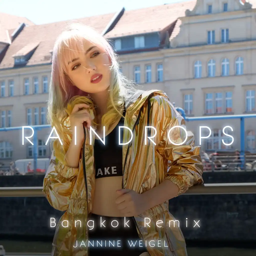 Raindrops (Bangkok Remix) [feat. Kuntapon Witienchom]