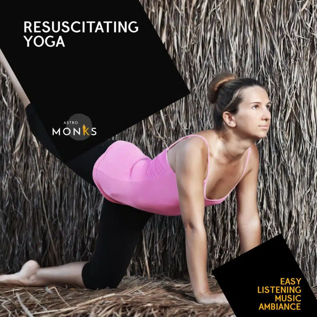 Resuscitating Yoga - Easy Listening Music Ambiance