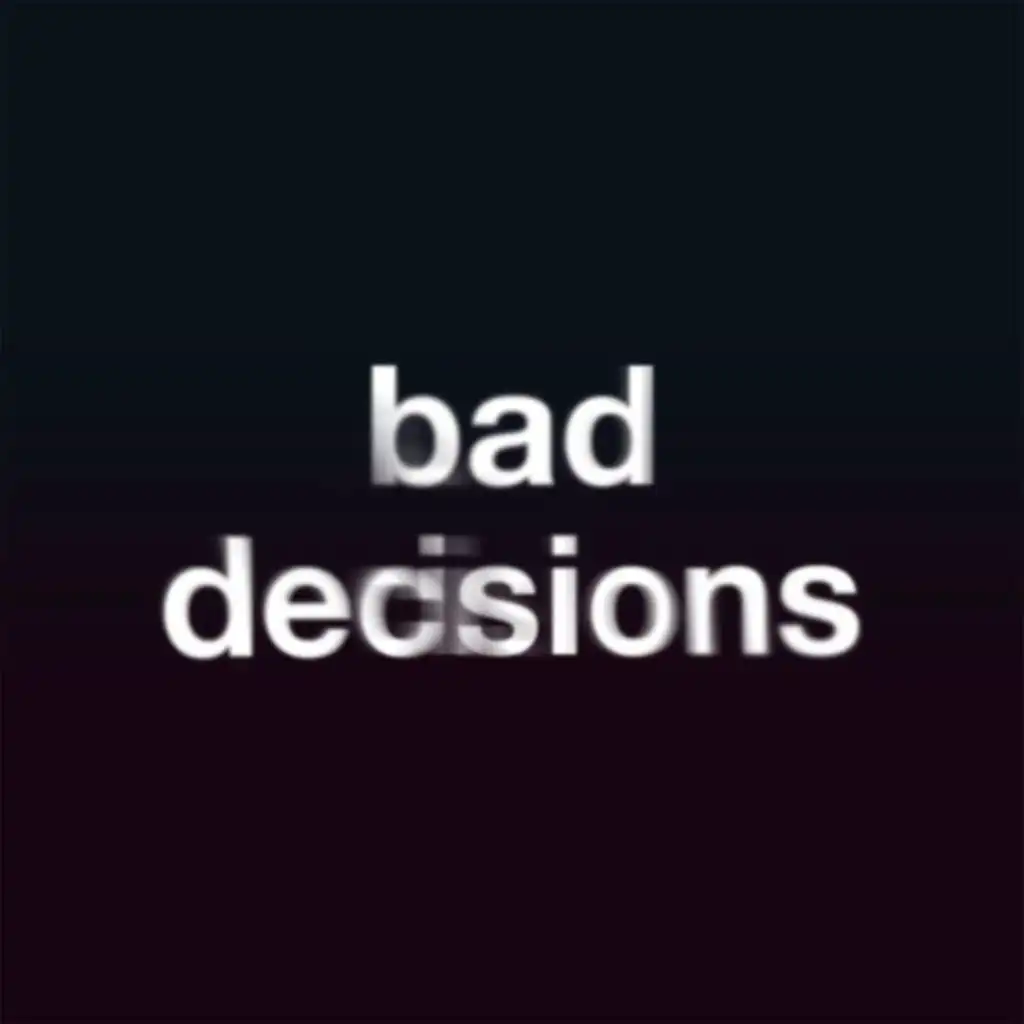 Bad Decisions (Acoustic)