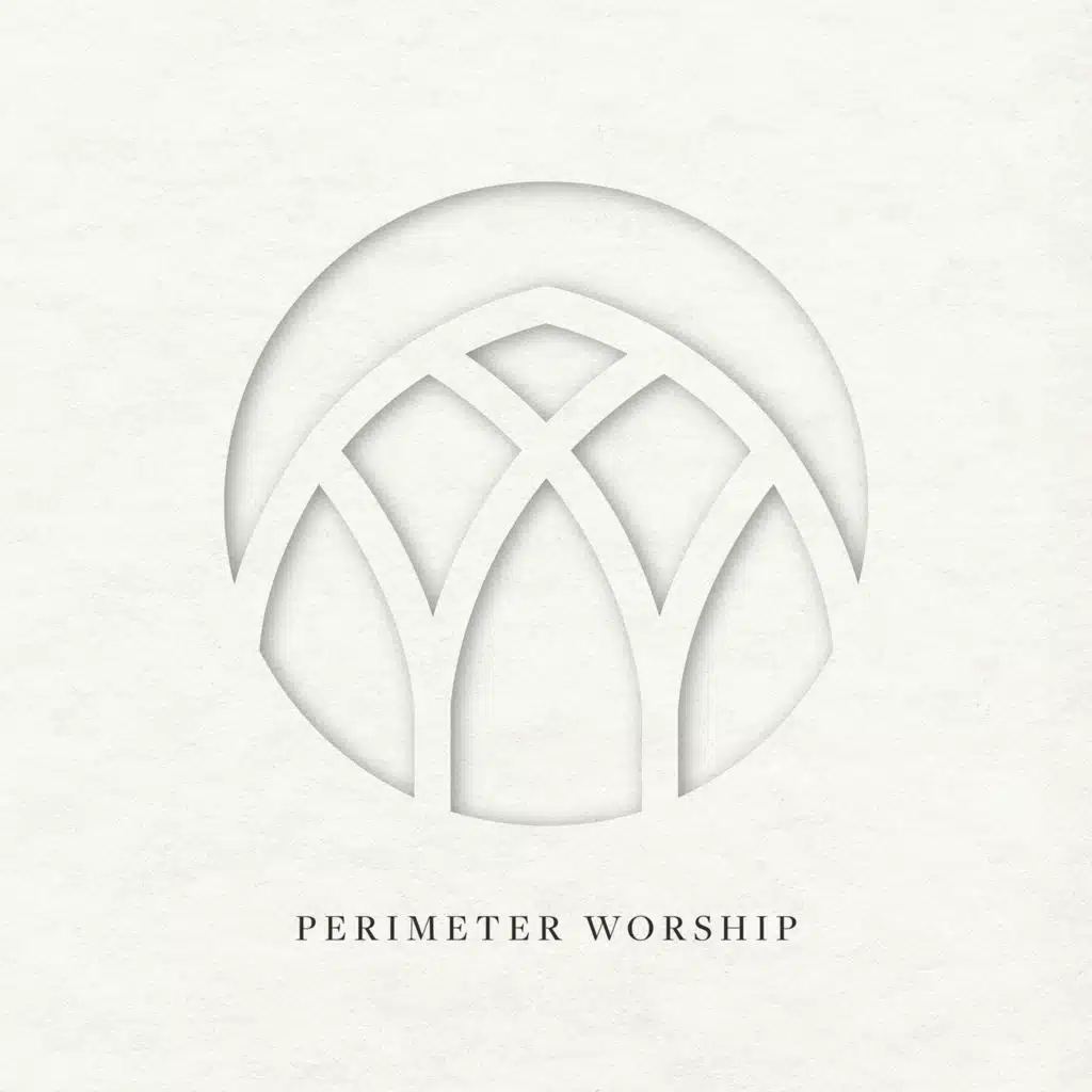 Perimeter Worship