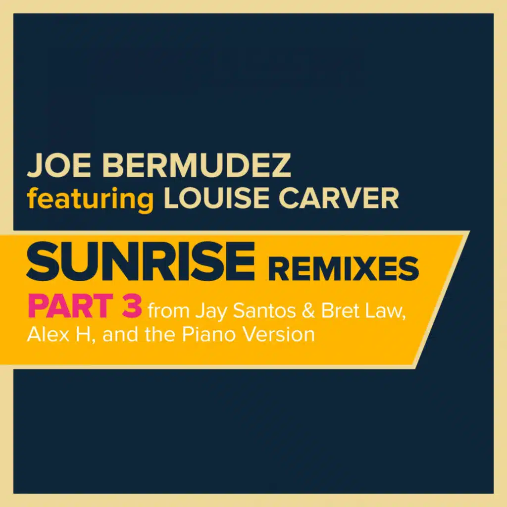 Sunrise: Remixes, Pt. 3 (feat. Louise Carver)