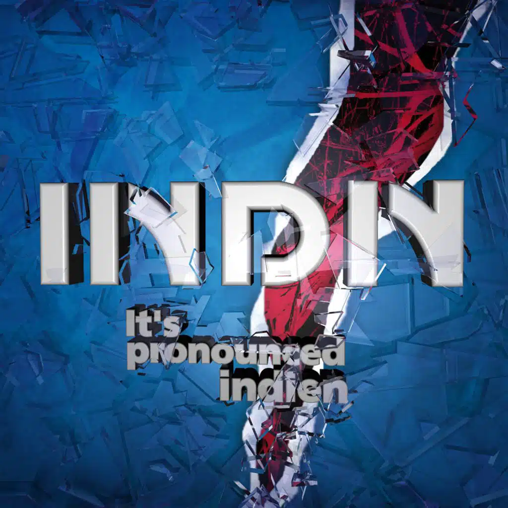 It´s pronounced indien (Radio Edit)