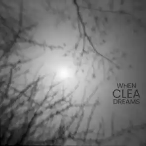 When Clea Dreams