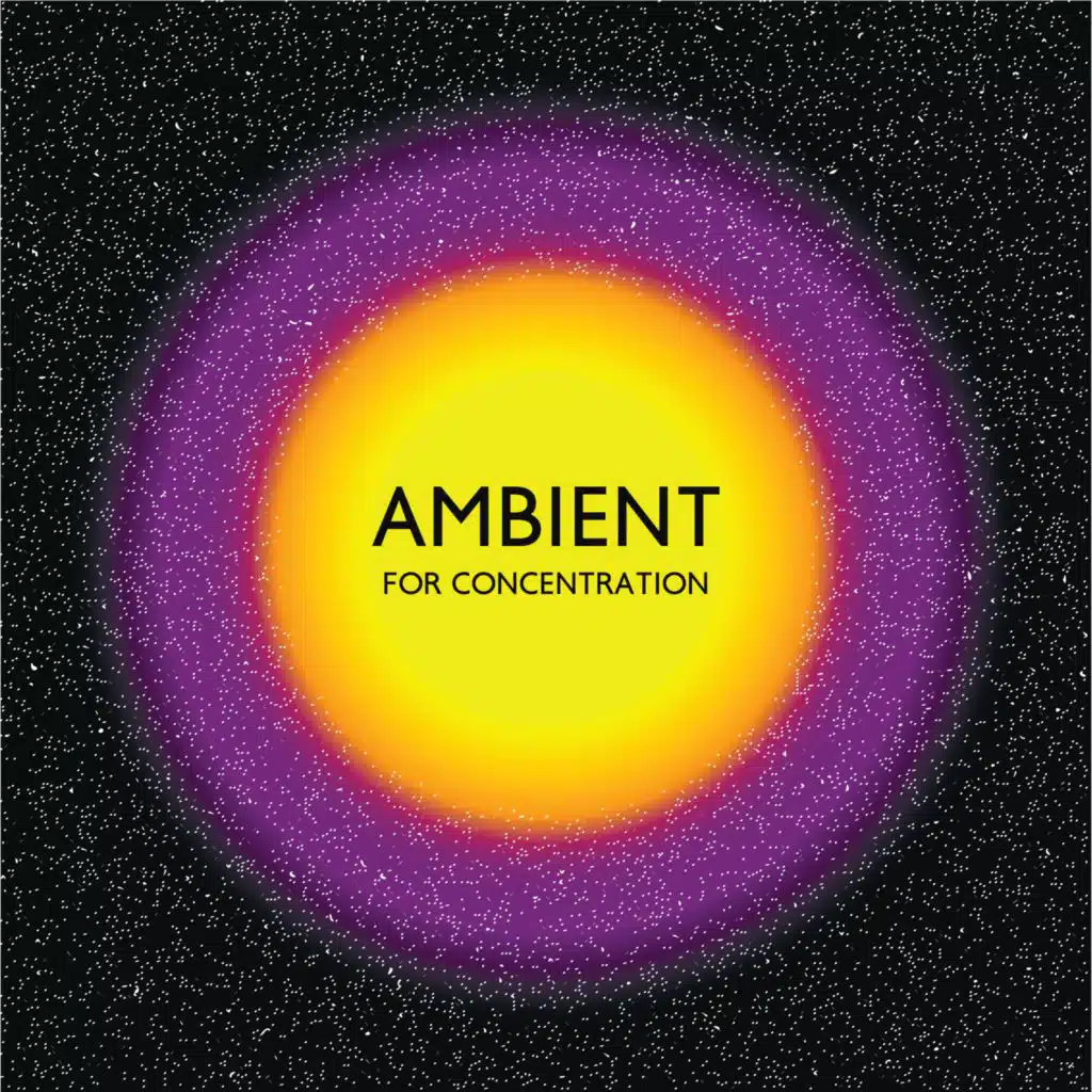 Ambient for Concentration (Space Ambient for Studying and Memory Improvement)