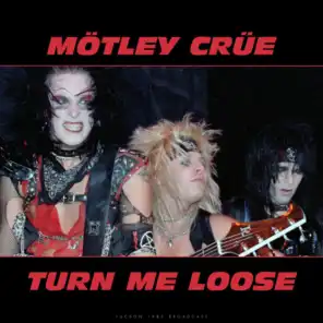 Turn Me Loose (Live 1983)