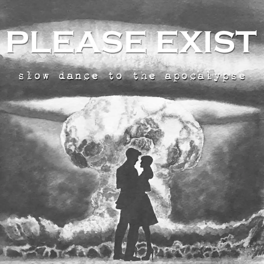 Please Exist