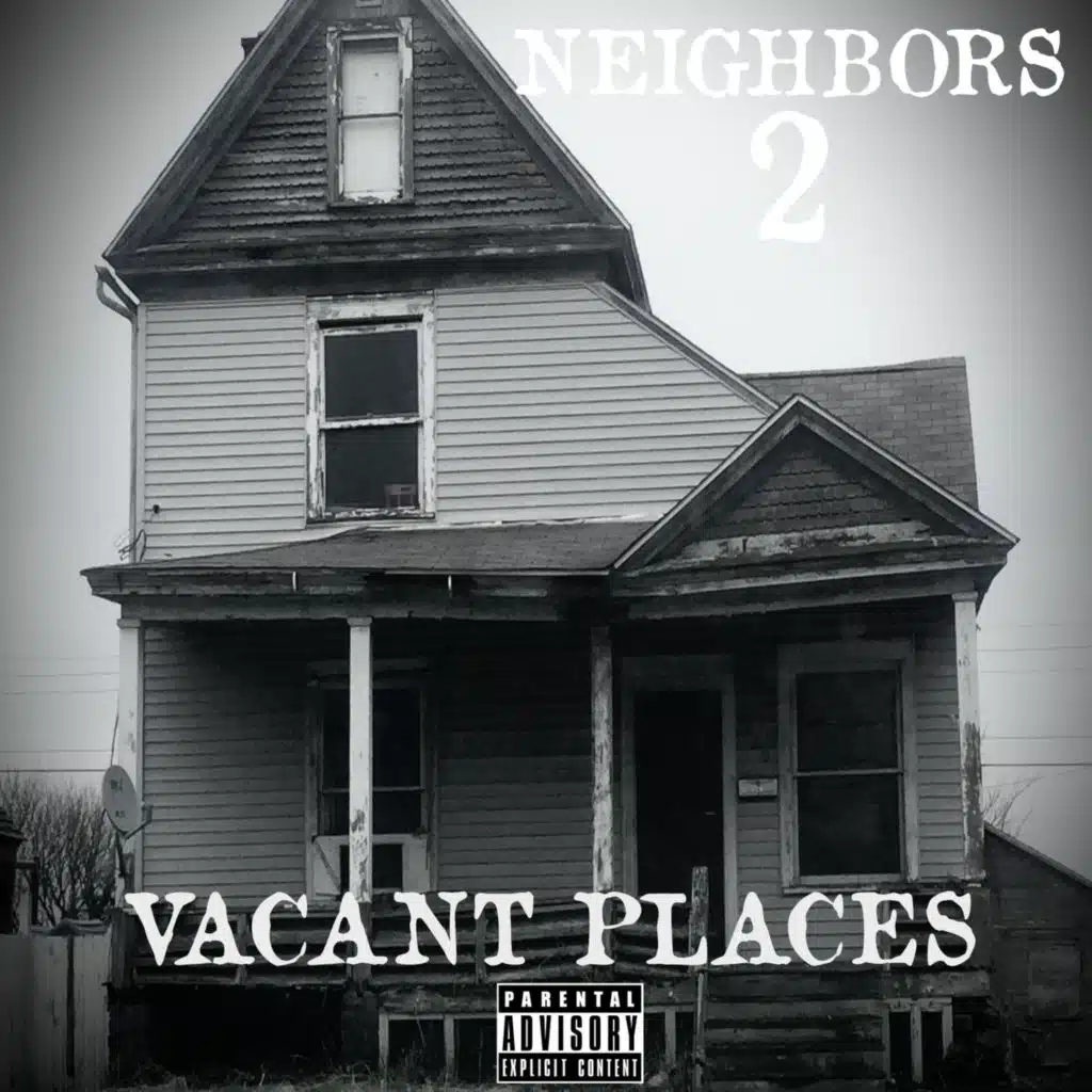 Neighbors 2 Vacant Places