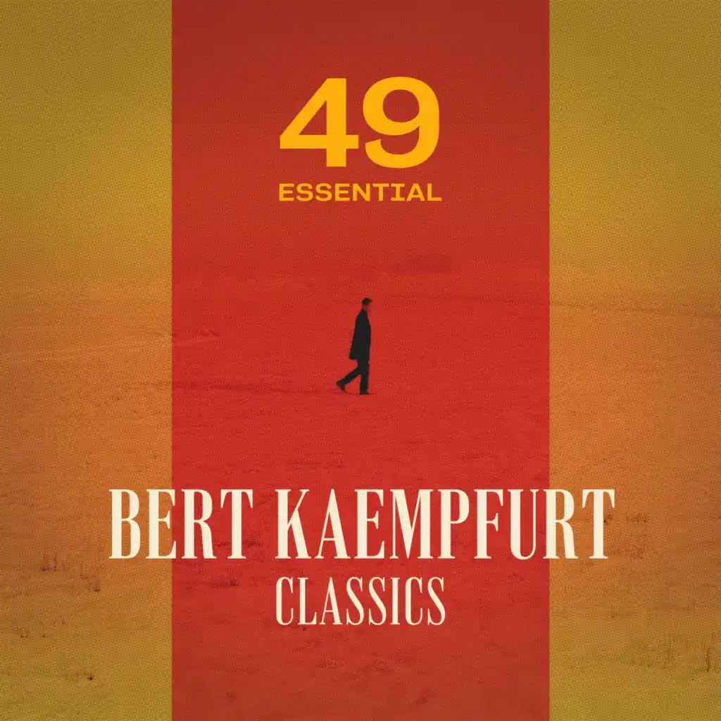 49 Essential Bert Kaempfert Classics