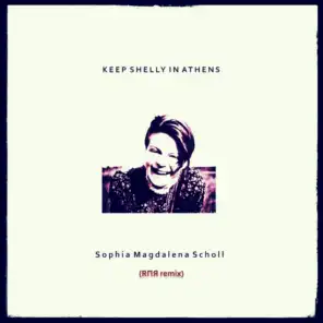 Keep Shelly in Athens & RΠЯ