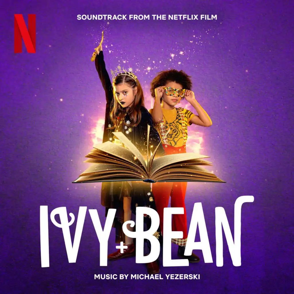 Ivy + Bean (Soundtrack from the Netflix Film)
