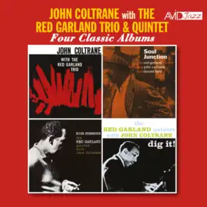 Four Classic Albums (John Coltrane with the Red Garland Trio / Soul Junction / High Pressure / Dig It!) (Digitally Remastered)