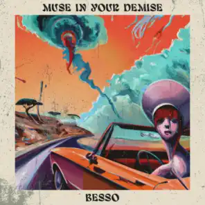 Muse in Your Demise