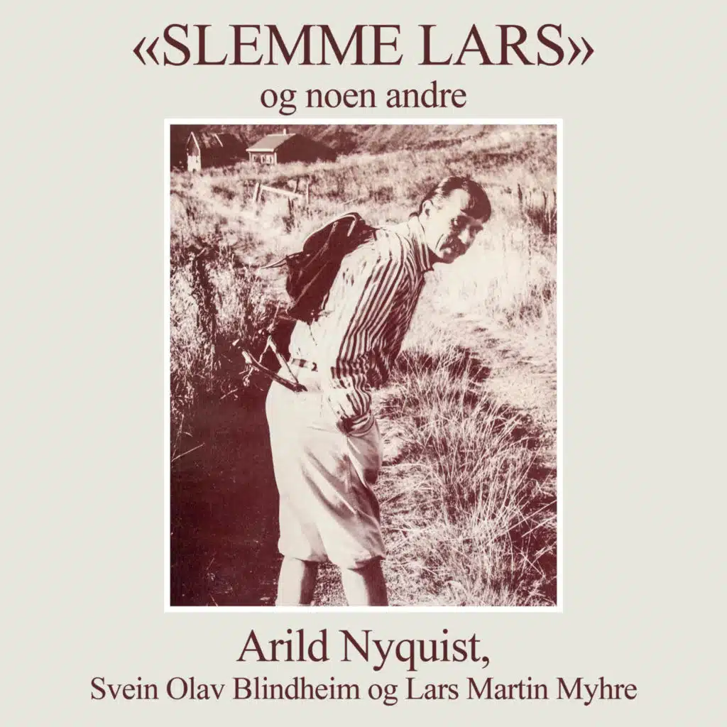 "Slemme Lars" og noen andre