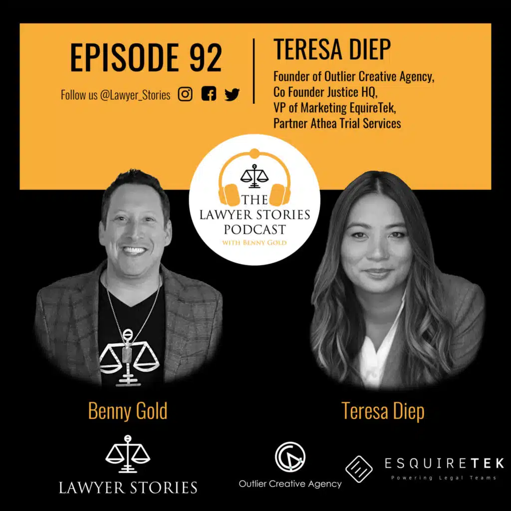 Ep 92 | Teresa Diep | Creative Genius Moving the Legal Industry Forward