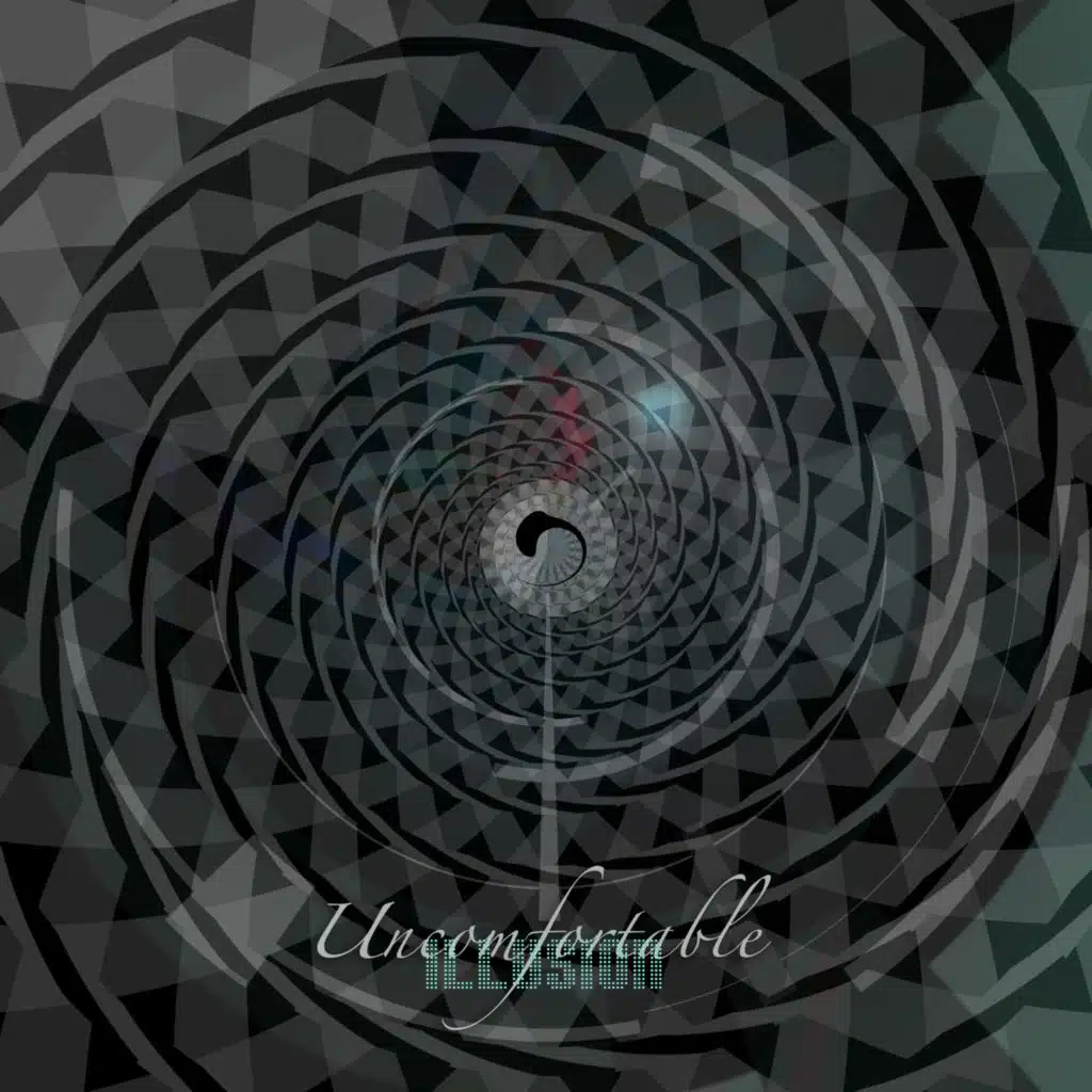 Uncomfortable Illusion