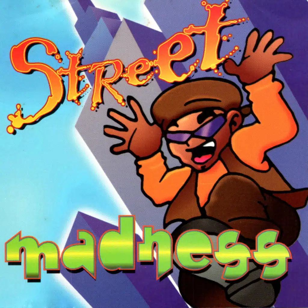 Street Madness