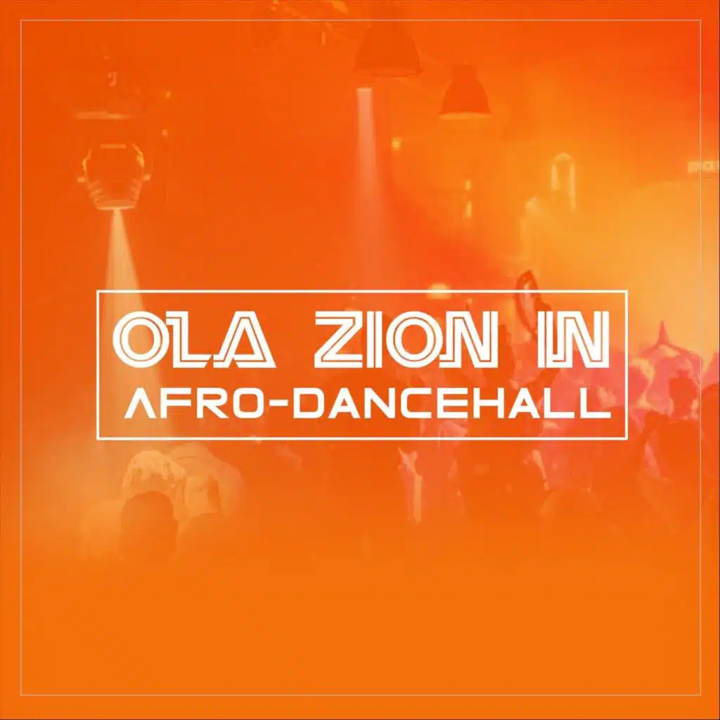 Ola Zion in Afro-Dancehall