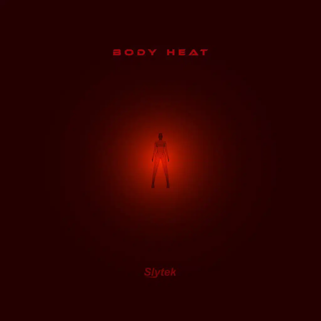 Body Heat (Slytek 2008 Remix)
