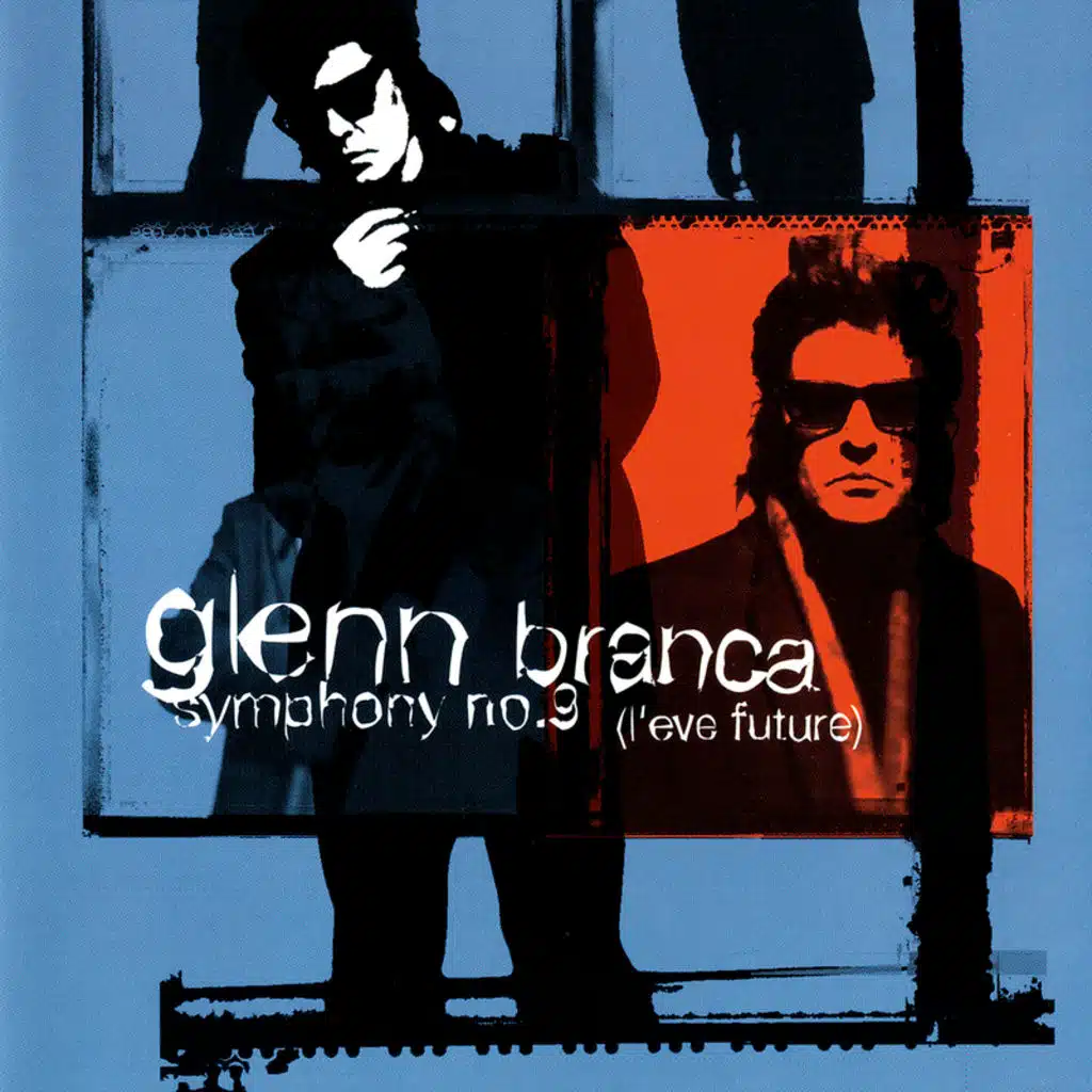 Glenn Branca: Symphony No. 9; Freeform