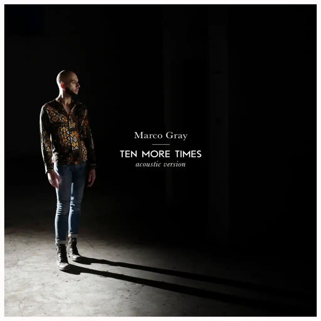 Ten More Times (Acoustic)