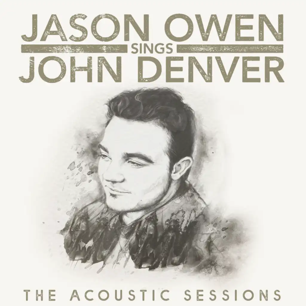 Jason Owen Sings John Denver: The Acoustic Sessions