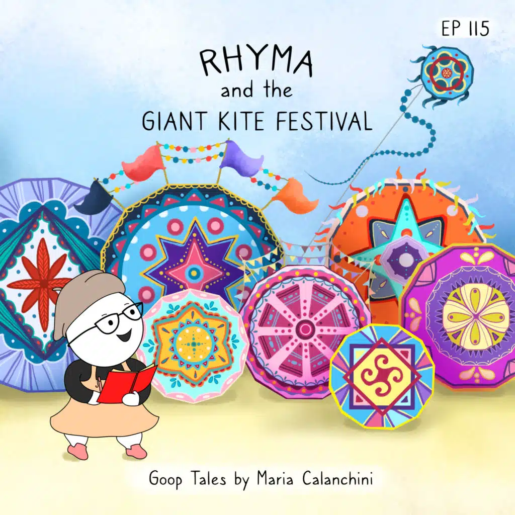 GT115 - Rhyma and the Giant Kite Festival