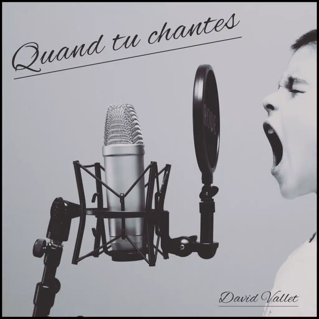 Quand tu chantes