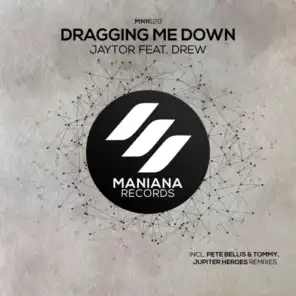 Dragging Me Down (feat. Jupiter Heroes)