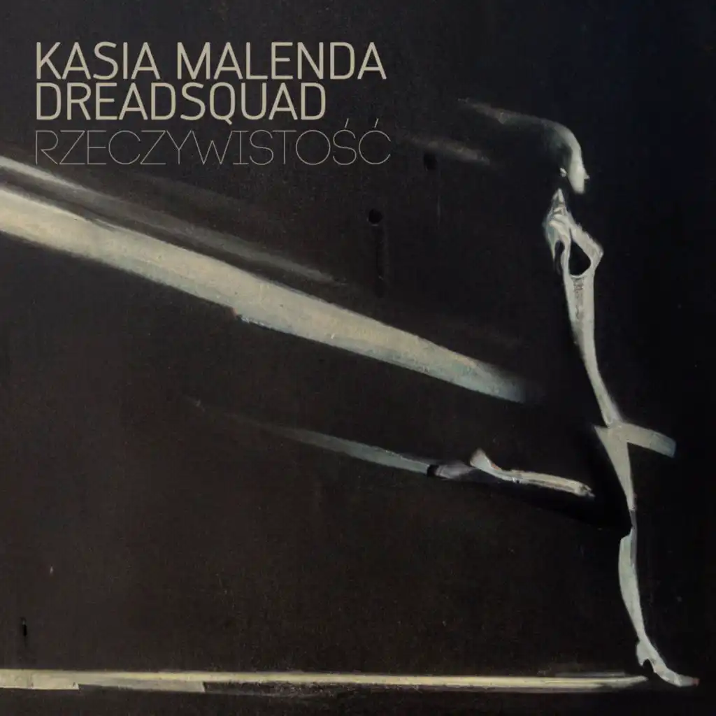 Kasia Malenda & Dreadsquad