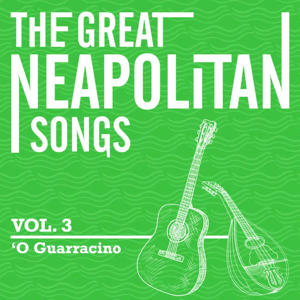 The Great Neapolitan Songs - Vol. 3 - O Guarracino