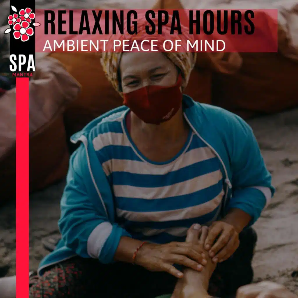 Relaxing Spa Hours - Ambient Peace of Mind