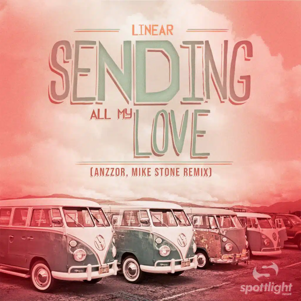 Sending All My Love (Radio Edit) [feat. Mike Stone & Anzzor]