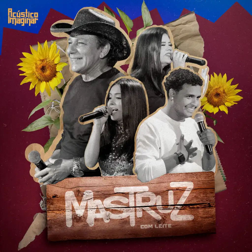 Acústico Imaginar: Mastruz com Leite Pé de Serra