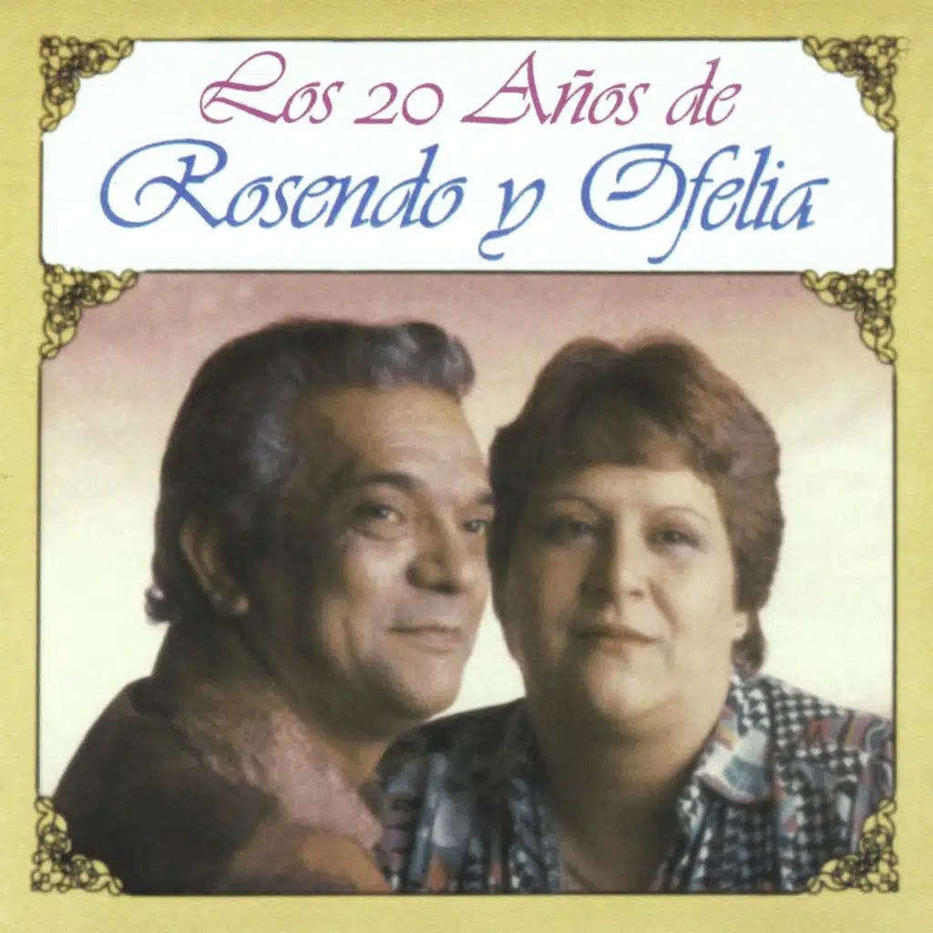 Los 20 Años de Rosendo y Ofelia