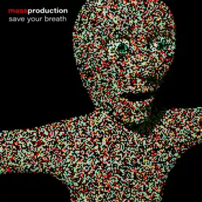 Mass Production