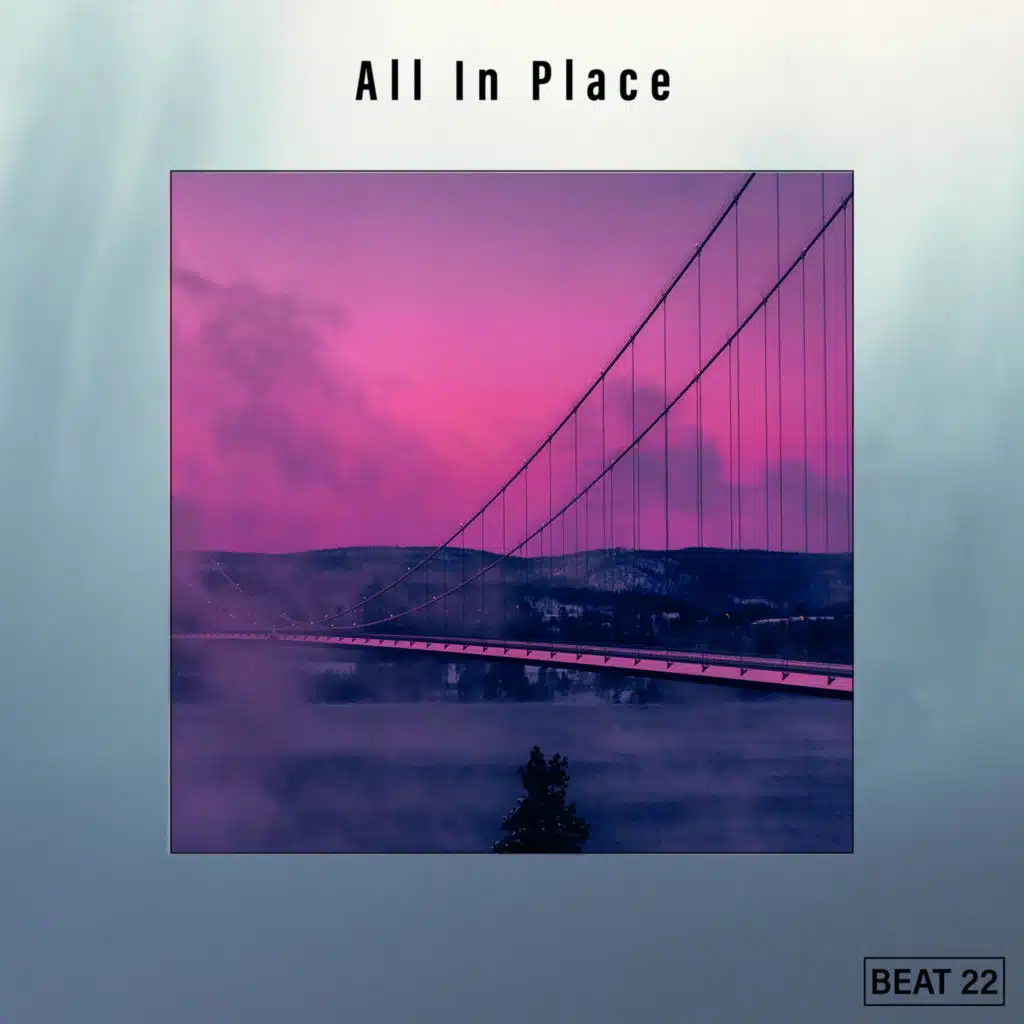 All In Place Beat 22