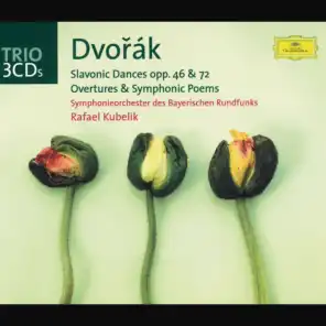 Dvorák: Slavonic Dances op. 46 & op. 72; Overtures and Symphonic Poems