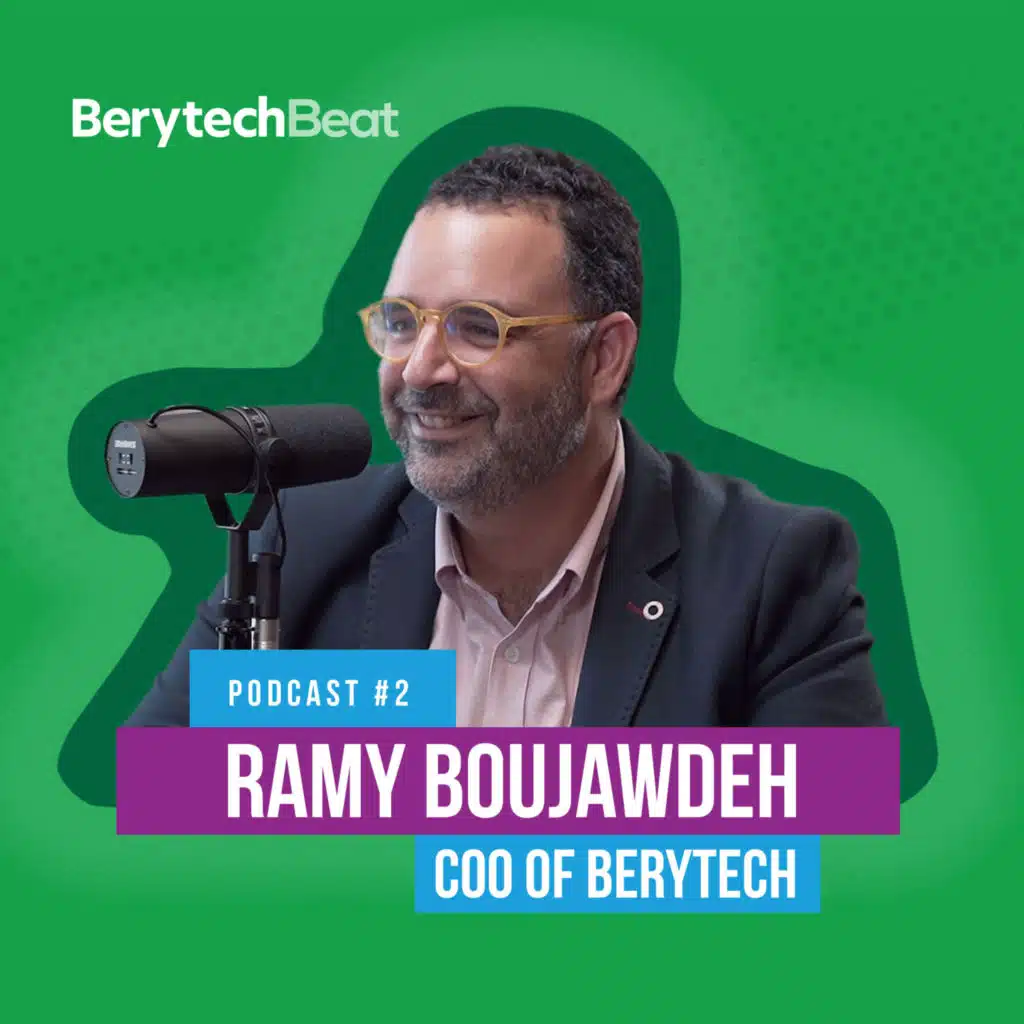BerytechBeat | Podcast #2: Ramy Boujawdeh, COO of Berytech