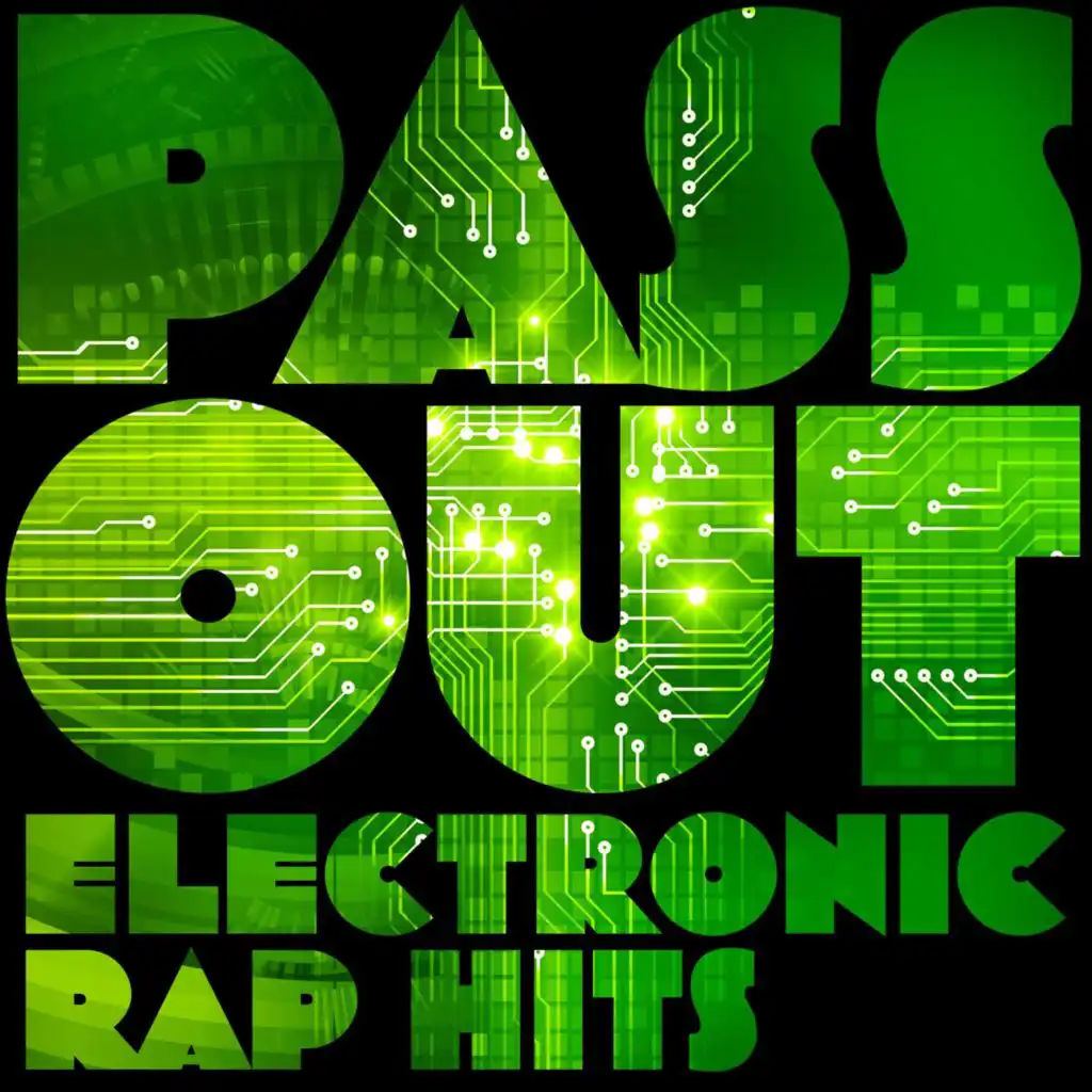 Pass Out: Electronic Rap Hits
