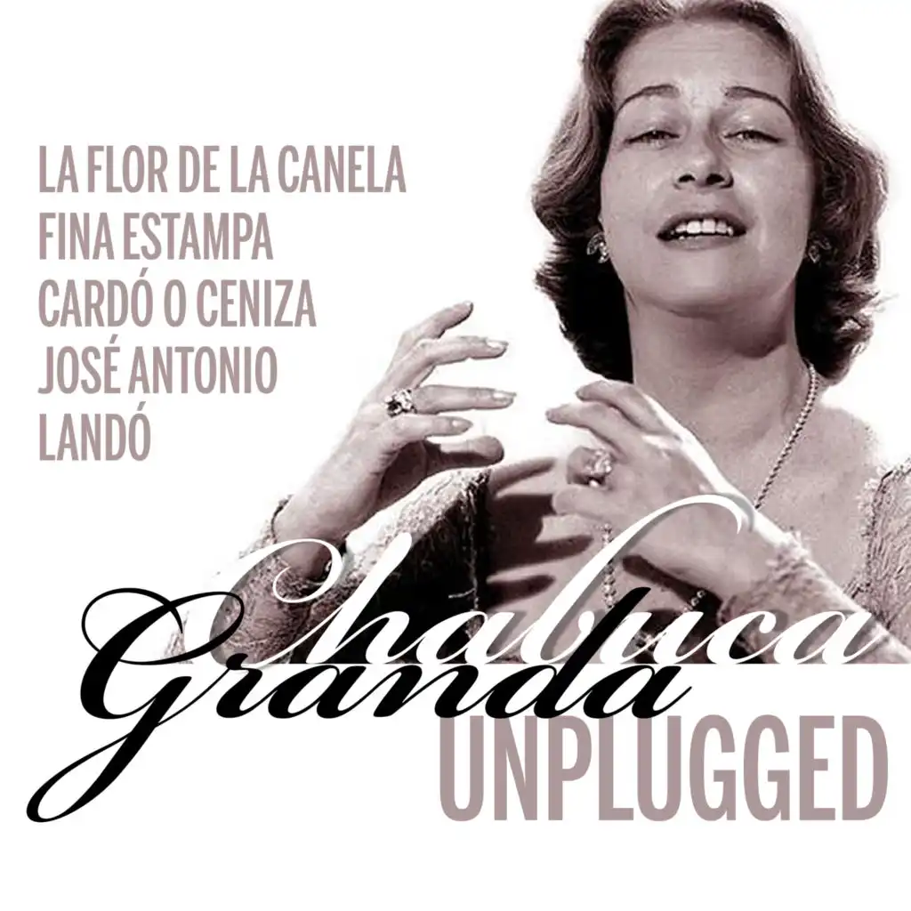 Chabuca Granda Unplugged: La Flor de la Canela / Fina Estampa, Cardó o Ceniza, José Antonio, Landó